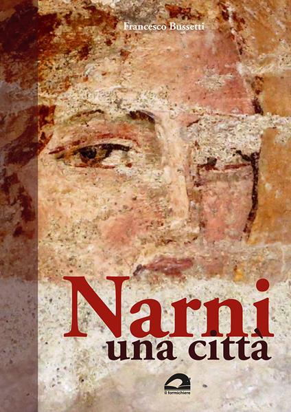 Narni una città - Francesco Bussetti - copertina