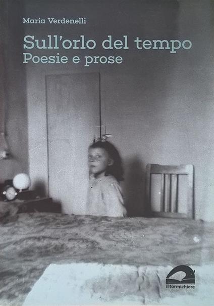 Sull'orlo del tempo. Poesie e prose - Maria Verdenelli - copertina