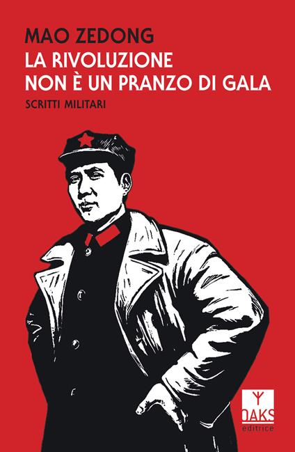 La rivoluzione non è un pranzo di gala. Scritti militari - Tse-tung Mao - copertina