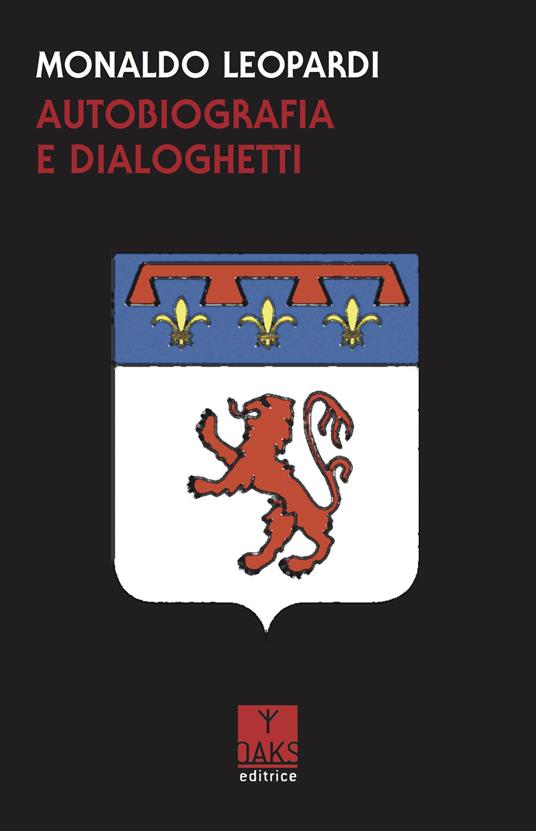 Autobiografia e dialoghetti - Monaldo Leopardi - copertina