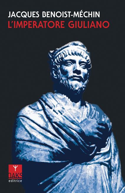 L'imperatore Giuliano - Jacques Benoist-Méchin - copertina