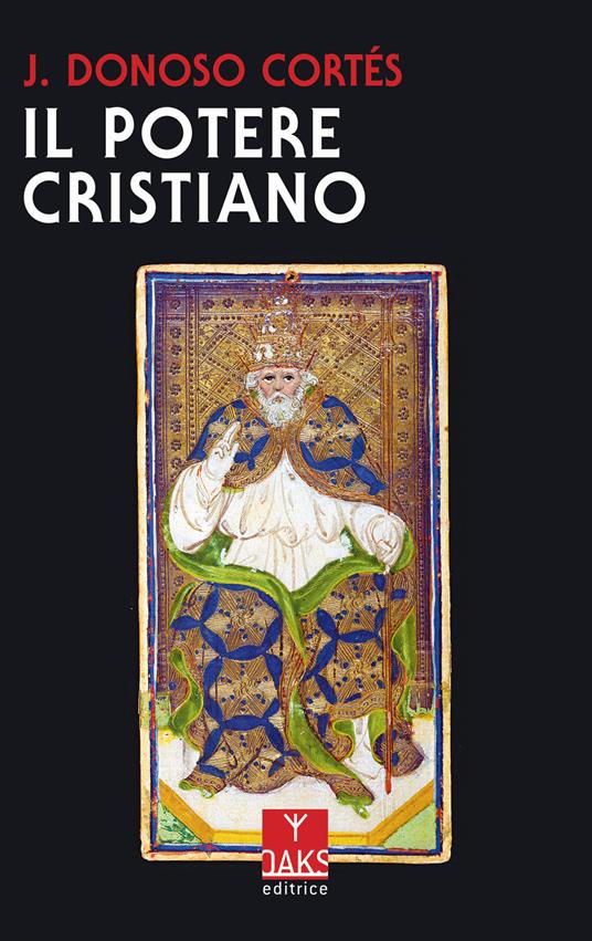 Il potere cristiano - Juan Donoso Cortés - 2