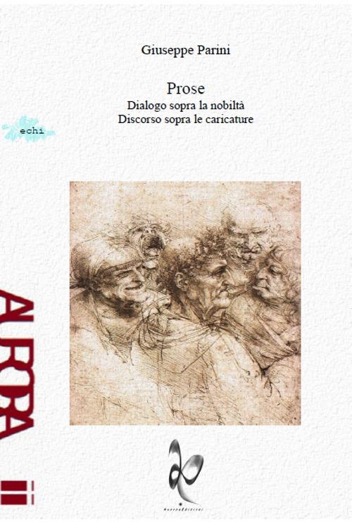 Prose. Dialogo sopra la nobiltà. Discorso sopra le caricature - Giuseppe Parini - copertina