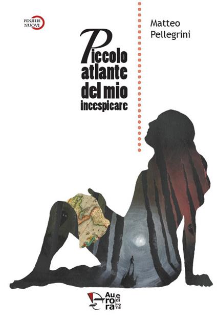 Piccolo atlante del mio incespicare - Matteo Pellegrini - copertina