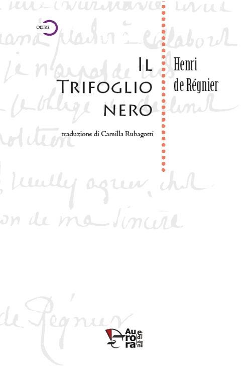 Il trifoglio nero - Henri de Régnier - copertina