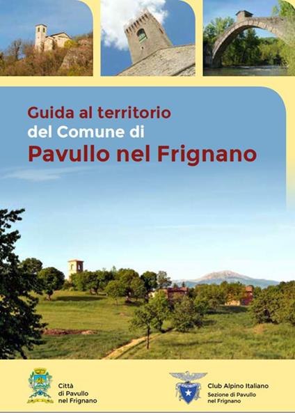 Guida al territorio del Comune di Pavullo nel Frignano. Ediz. italiana e inglese. Con Carta geografica ripiegata - copertina