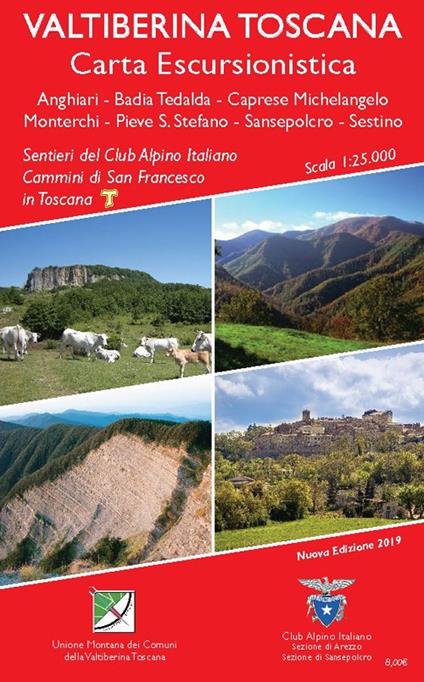 Valtiberina toscana. Carta escursionistica. Sentieri del Club Alpino Italiano e Cammino di San Francesco: Anghiari-Badia Tedalda-Caprese Michelangelo Monterchi-Pieve S. Stefano-Sansepolcro-Sestino - copertina