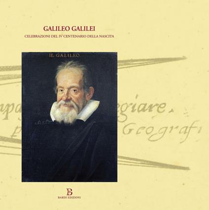 Galileo Galilei. Celebrazioni del IV centenario della nascita - copertina