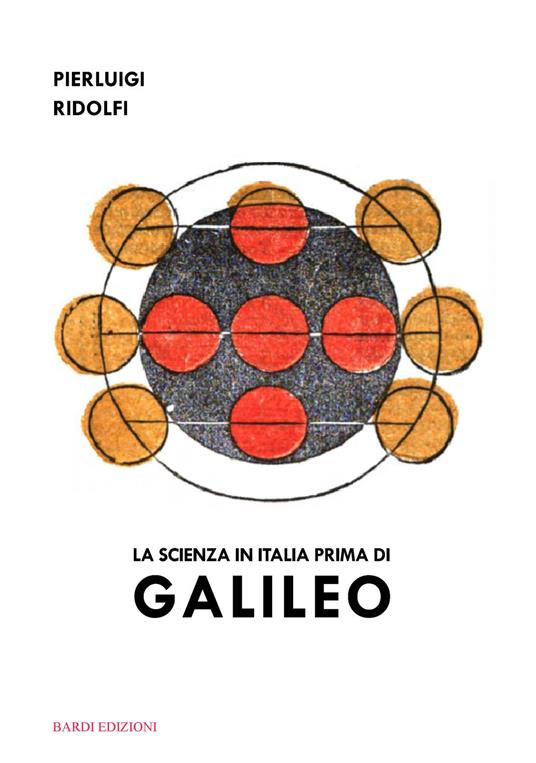 La scienza in Italia prima di Galileo - Pierluigi Ridolfi - copertina