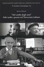 «Sul confin degli anni» stile tardo e poesia nel Novecento italiano