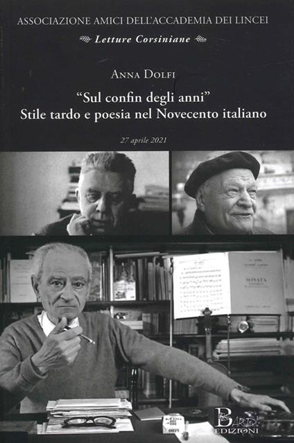 «Sul confin degli anni» stile tardo e poesia nel Novecento italiano - Anna Dolfi - copertina