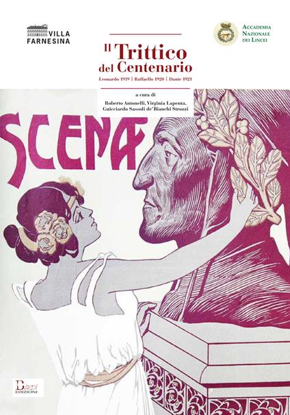 Il trittico del Centenario. Leonardo 1919-Raffaello 1920-Dante 1921 - copertina