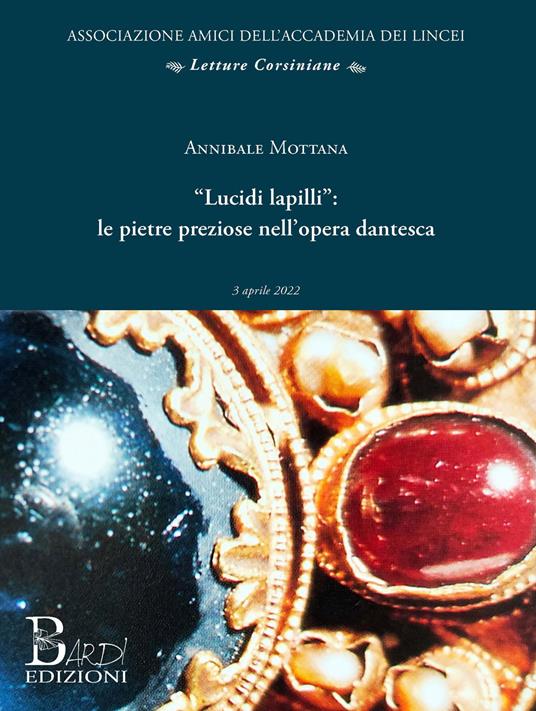 «Lucidi lapilli»: le opere preziose nell'opera dantesca - Annibale Mottana - copertina