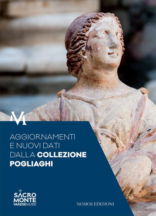 Aggiornamenti e nuovi dati dalla collezione Pogliaghi. Atti del Convegno (Varese, 6 ottobre 2016) - copertina
