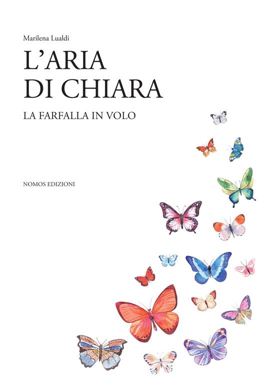 L'aria di chiara. La farfalla in volo - Marilena Lualdi - copertina