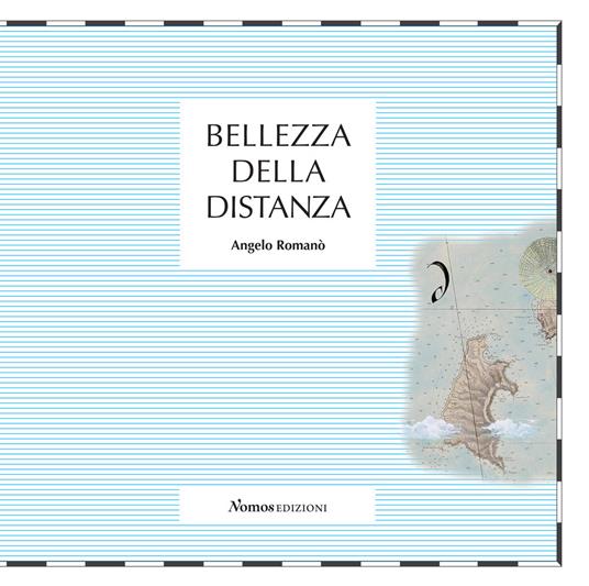 Bellezza della distanza. Catalogo della mostra (Nerviano, 20-28 ottobre 218). Ediz. illustrata - Angelo Romanò - copertina