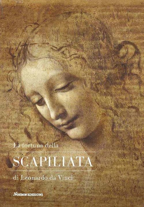 La fortuna della Scapiliata di Leonardo da Vinci. Ediz. illustrata - Pietro C. Marani,Simone Verde - copertina