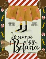 Le scarpe della Befana. Ediz. illustrata