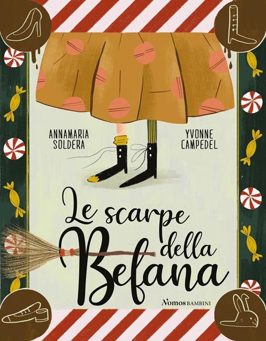 Le scarpe della Befana. Ediz. illustrata - Annamaria Soldera - copertina