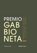 Premio Gabbioneta 2020. Premio di scultura. Ediz. illustrata