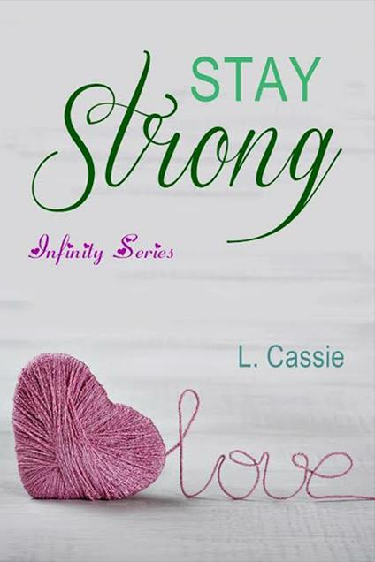 Stay strong - L. Cassie - copertina