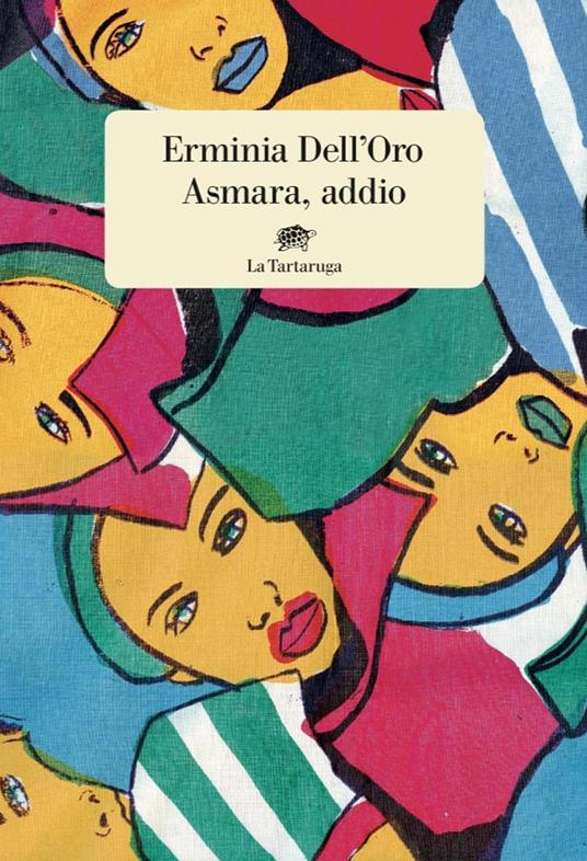 Asmara, addio - Erminia Dell'Oro - copertina