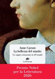 La bellezza del marito. Un saggio romanzo in 29 tanghi