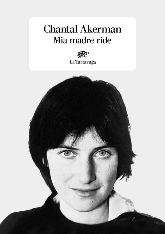 Mia madre ride - Chantal Akerman - copertina
