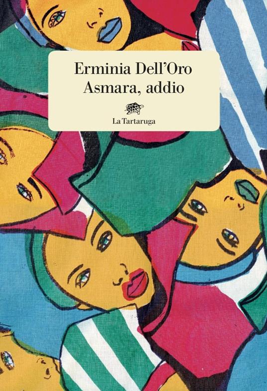 Asmara, addio - Erminia Dell'Oro - ebook