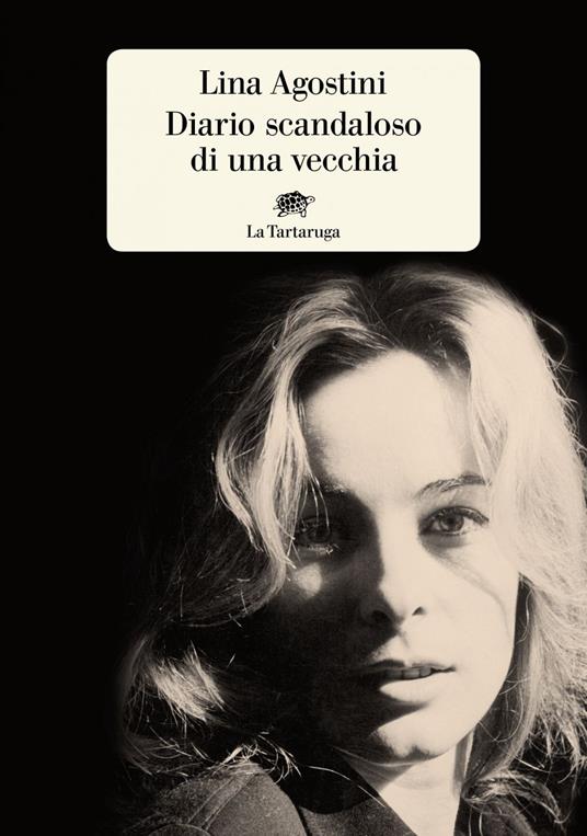 Diario scandaloso di una vecchia - Lina Agostini - ebook