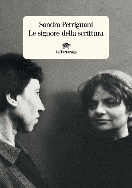 Le signore della scrittura - Sandra Petrignani - ebook