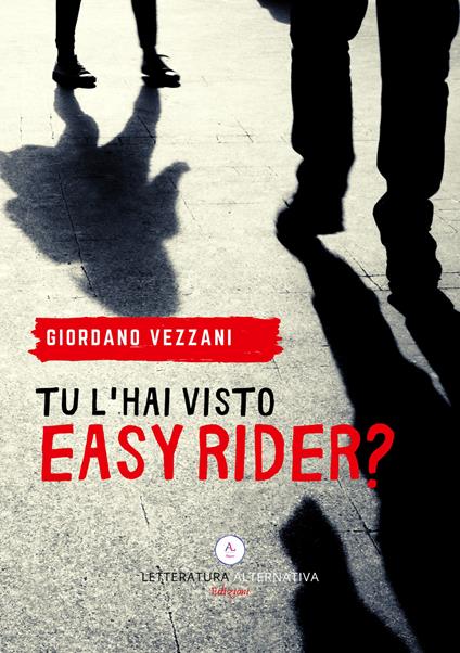 Tu l'hai visto Easy Rider? - Giordano Vezzani - copertina