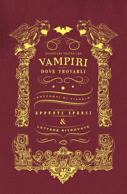 Vampiri e dove trovarli. Ediz. illustrata - Imaginary Travel Ltd. - copertina