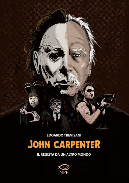 John Carpenter. Il regista da un altro mondo - Edoardo Trevisani - copertina