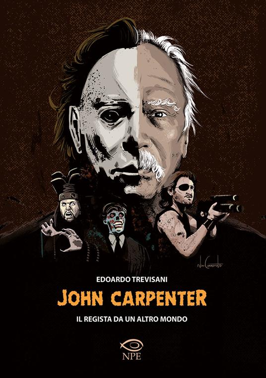 John Carpenter. Il regista da un altro mondo - Edoardo Trevisani - copertina