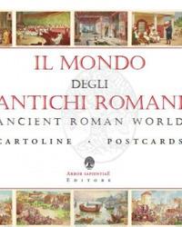 Il mondo degli antichi romani-Ancient roman world. Ediz. a colori - copertina