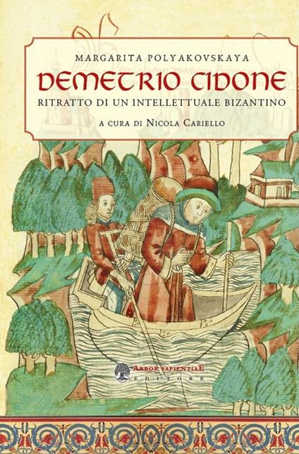 Demetrio Cidone. Ritratto di un intellettuale bizantino - Nicola Cariello - copertina