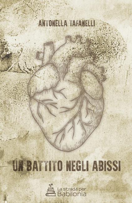 Un battito negli abissi. Nuova ediz. - Antonella Tafanelli - copertina
