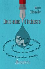 Dietro anime d'inchiostro