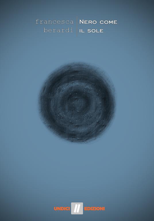 Nero come il sole - Francesca Berardi - copertina