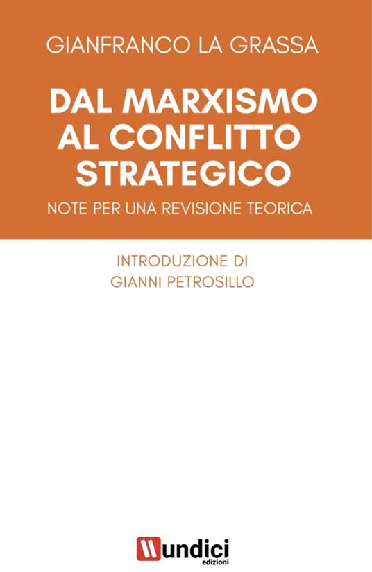 Dal marxismo al conflitto strategico - Gianfranco La Grassa - copertina