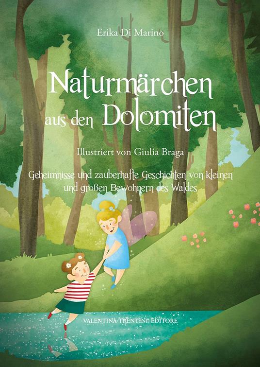 Naturmärchen aus den Dolomiten. Ediz. illustrata - Erika Di Marino - copertina
