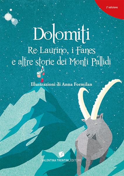 Dolomiti. Re Laurino Fanes e altre storie dei Monti Pallidi - Giovanni Giovannini - copertina