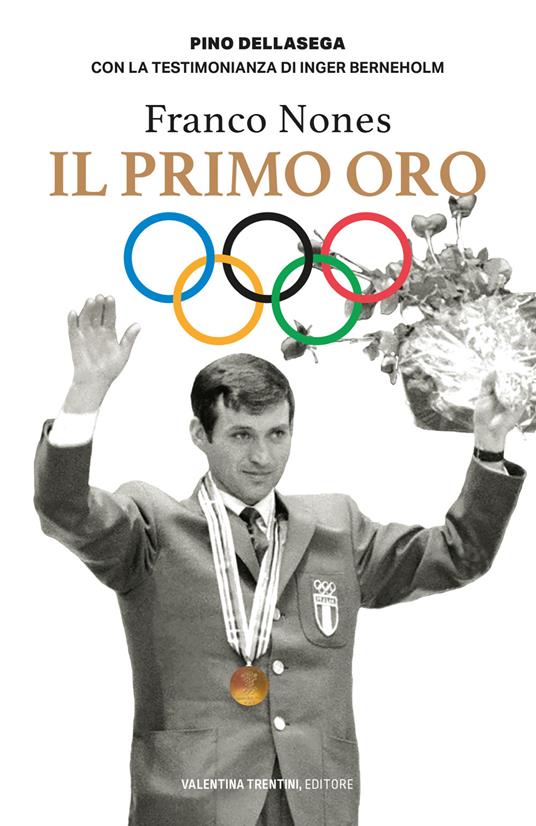 Franco Nones. Il primo oro - Pino Dellasega - copertina