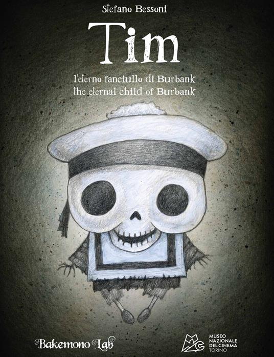Tim. L'eterno fanciullo di Burbank. Ediz. illustrata - Stefano Bessoni - copertina