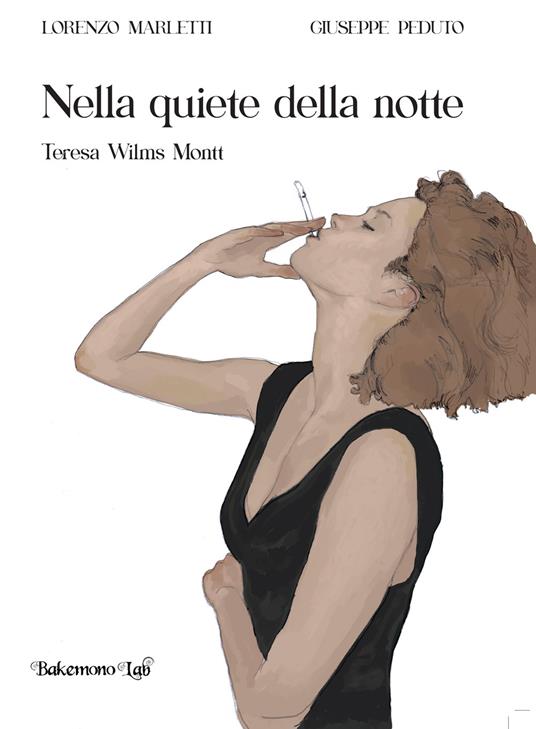 Nella quiete della notte. Teresa Wilms Montt - Lorenzo Marletti - copertina