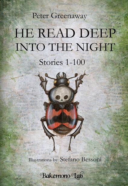 He read deep into the night (Stories 1-100)-Si immerse nella lettura fino a notte fonda. Ediz. illustrata - Peter Greenaway - copertina