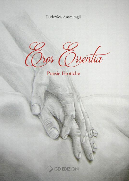 Eros essentia - Ludovica Ammiragli - copertina