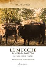 Le mucche di Gino di Pozzòlo (al vachè d'gin 'd Pozzòl). Dalle memorie di Michele Simoncelli