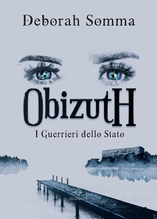 I guerrieri dello stato. Obizuth - Deborah Somma - copertina